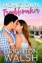 [Havenbrook 02] • Hometown Troublemaker (Havenbrook Book 2)